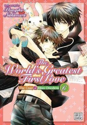 Nakamura Shungiku: The World´s Greatest First Love, Vol. 6