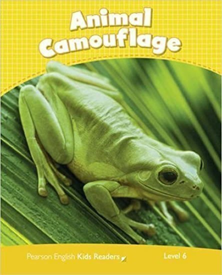 Laidlaw Caroline: PEKR | Level 6: Animal Camouflage Rdr CLIL AmE