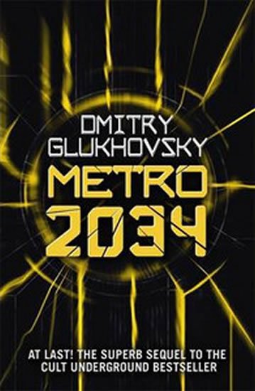 Glukhovsky Dmitry: Metro 2034