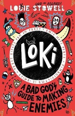 Stowell Louie: Loki: A Bad God´s Guide to Making Enemies