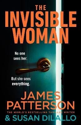 Patterson James: Invisible Woman