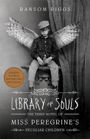 Riggs Ransom: Library of Souls - The Third novel of Miss Pelegrine´s Peculiar Children