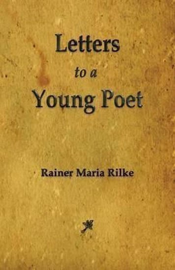 Rilke Rainer Maria: Letters to a Young Poet