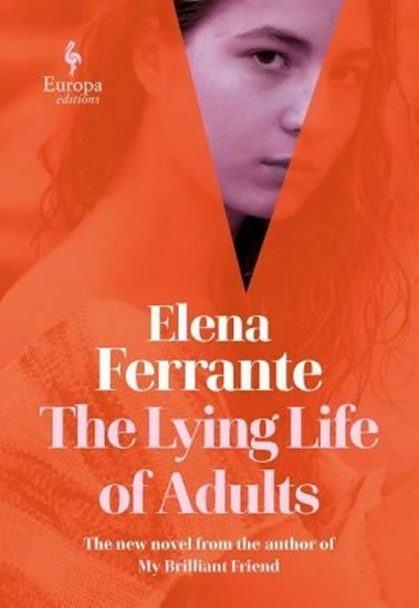Ferrante Elena: The Lying Life of Adults Ferrante Elena: The Lying Life of Adults