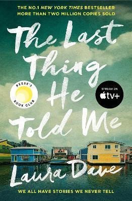 Dave Laura: The Last Thing He Told Me: Now a major Apple TV series starring Jennifer Ga Dave Laura: The Last Thing He Told Me: Now a major Apple TV series starring Jennifer Ga