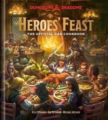 Newman Kyle: Heroes´ Feast : The Official D and D Cookbook