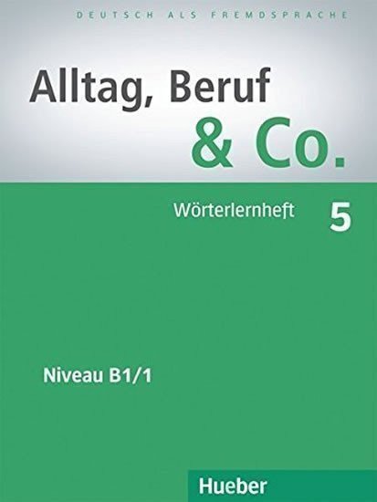 Becker Norber: Alltag, Beruf & Co. 5 - Wörterlernheft