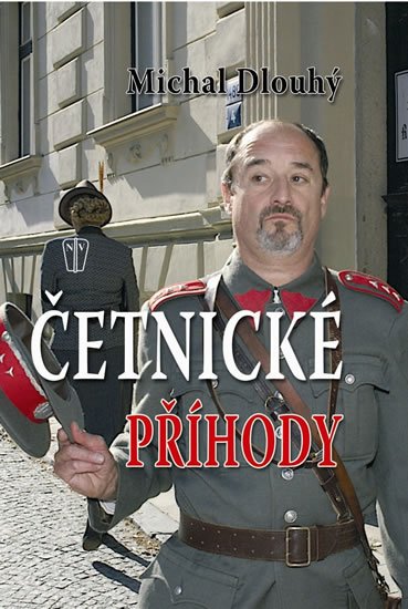 Dlouhý Michal: Četnické příhody