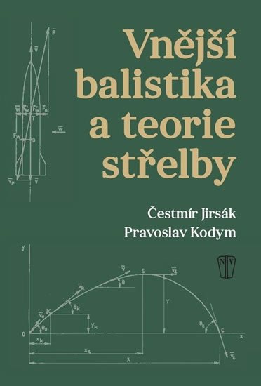 Jirsák Čestmír: Vnější balistika a teorie střelby