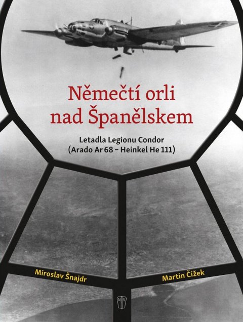 Šnajdr Miroslav: Němečtí orli nad Španělskem Šnajdr Miroslav: Němečtí orli nad Španělskem