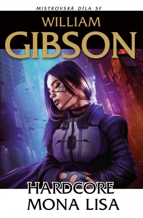 Gibson William: Hardcore Mona Lisa Gibson William: Hardcore Mona Lisa
