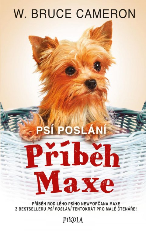 Cameron W. Bruce: Psí poslání: Příběh Maxe Cameron W. Bruce: Psí poslání: Příběh Maxe