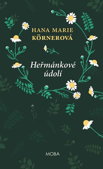 Körnerová Hana Marie: Heřmánkové údolí