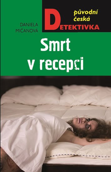 Mičanová Daniela: Smrt v recepci Mičanová Daniela: Smrt v recepci