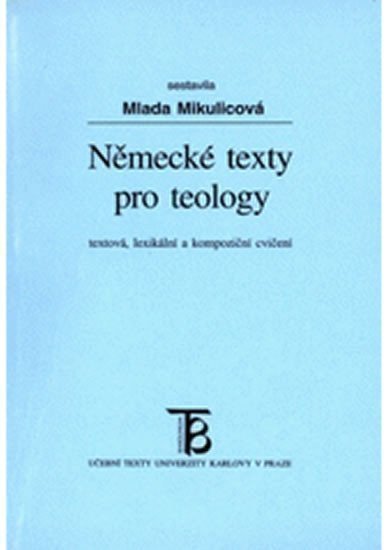Mikulicová Mlada: Německé texty pro teology: textová, lexikální a kompoziční cvičení