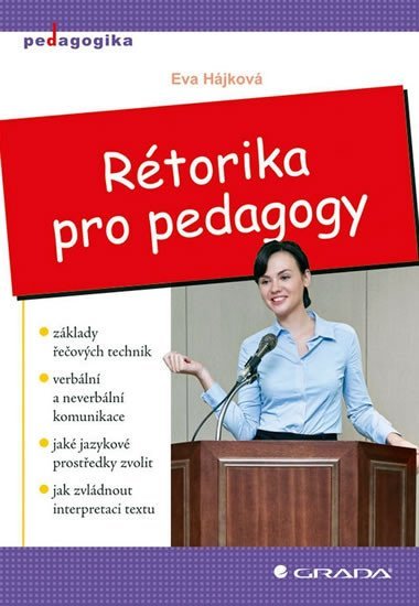 Hájková Eva: Rétorika pro pedagogy