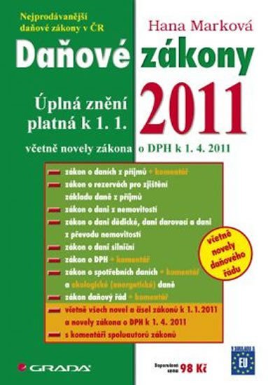 Marková Hana: Daňové zákony 2011 - Úplná znění platná k 1. 1. 2011