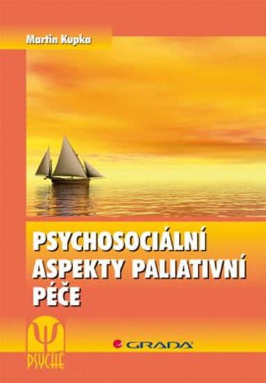 Kupka Martin: Psychosociální aspekty paliativní péče