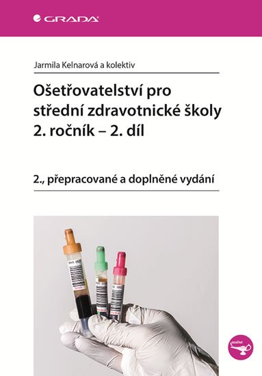 kolektiv autorů: Ošetřovatelství pro střední zdravotnické školy 2. ročník - 2. díl