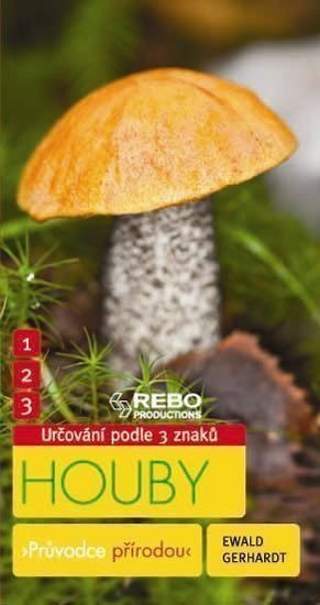 Gerhardt Ewald: Houby - Průvodce přírodou