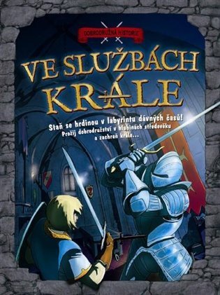 neuveden: Ve službách krále - Dobrodružná historie