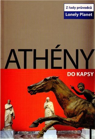 neuveden: Athény do kapsy - Lonely Planet
