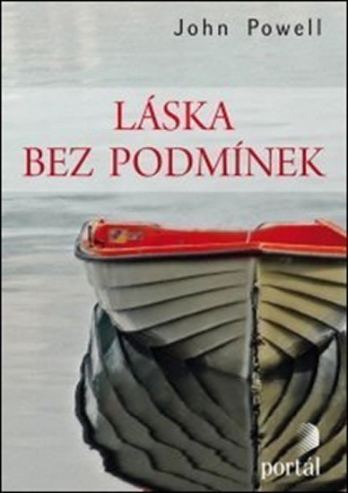 Powell John: Láska bez podmínek