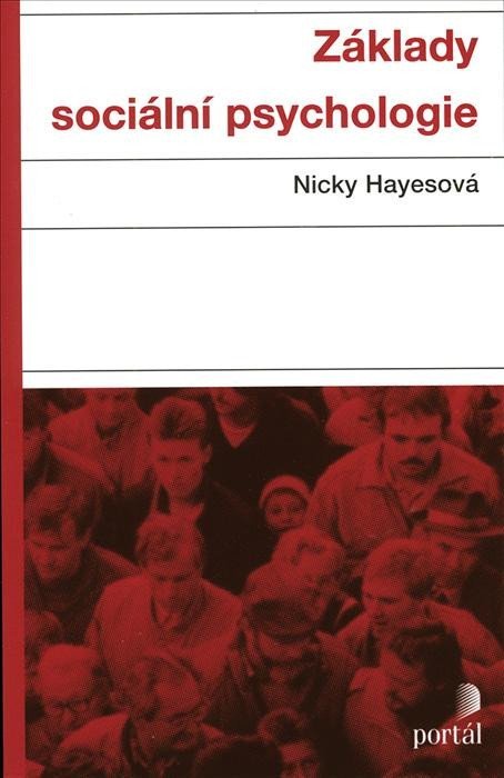 Hayesová Nicky: Základy sociální psychologie
