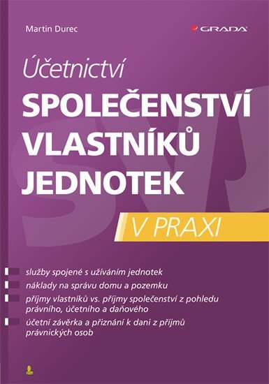 Durec Martin: Účetnictví společenství vlastníků jednotek v praxi