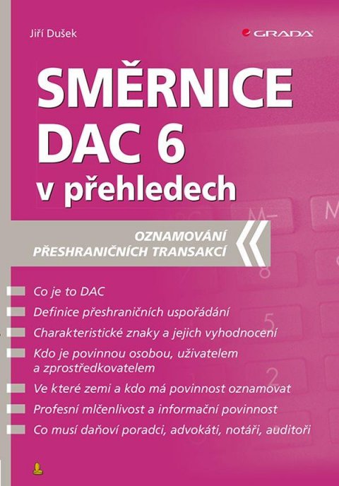 Dušek Jiří: Směrnice DAC 6 v přehledech - Oznamování přeshraničních transakcí Dušek Jiří: Směrnice DAC 6 v přehledech - Oznamování přeshraničních transakcí