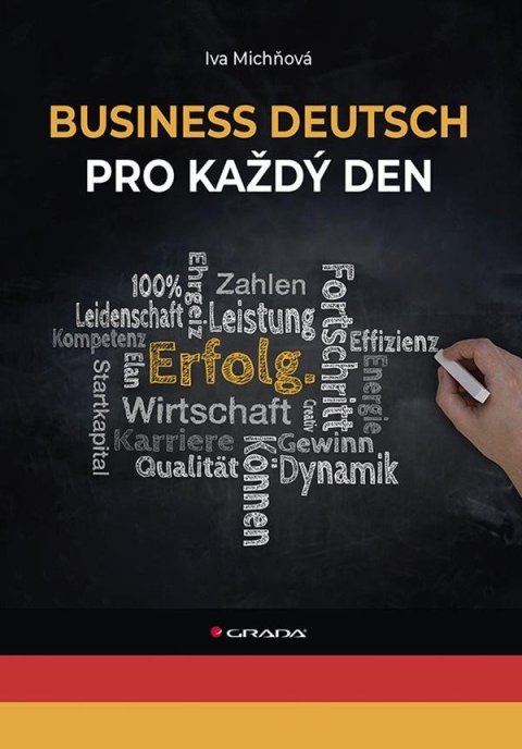 Michňová Iva: Business Deutsch pro každý den Michňová Iva: Business Deutsch pro každý den