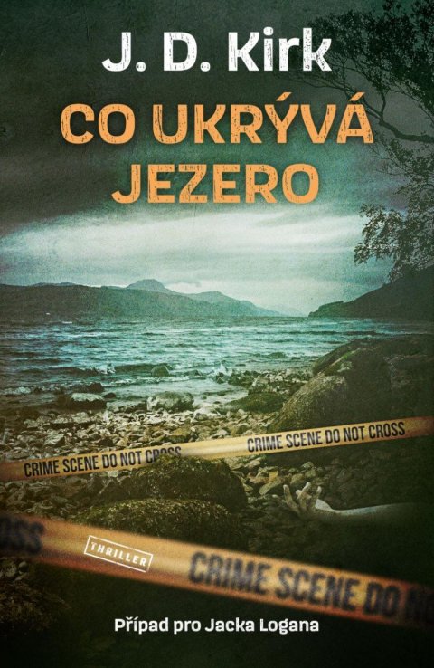 Kirk J. D.: Co ukrývá jezero Kirk J. D.: Co ukrývá jezero