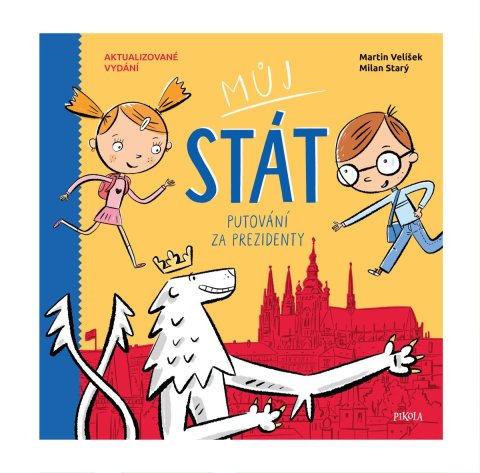 Velíšek Martin, Starý Milan: Můj stát. Putování za prezidenty