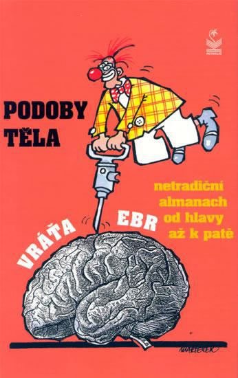 Ebr Vráťa: Podoby těla Ebr Vráťa: Podoby těla