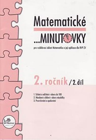 kolektiv autorů: Matematické minutovky pro 2. ročník/ 2. díl - 2. ročník kolektiv autorů: Matematické minutovky pro 2. ročník/ 2. díl - 2. ročník