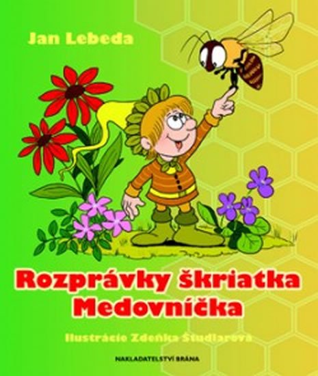 Lebeda Jan: Rozprávky škriatka Medovníčka (slovensky) Lebeda Jan: Rozprávky škriatka Medovníčka (slovensky)