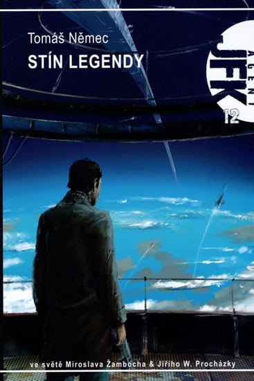Němec Tomáš: Agent JFK 012 - Stín legendy (2.vydání)