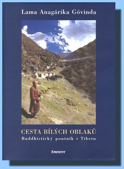 Góvinda Lama Anagárika: Cesta bílých oblaků
