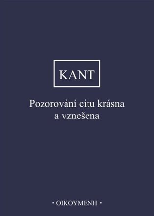 Kant Immanuel: Pozorování citu krásna a vznešena