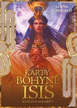 Fairchild Alana: Karty bohyně Isis - kniha a 44 karet