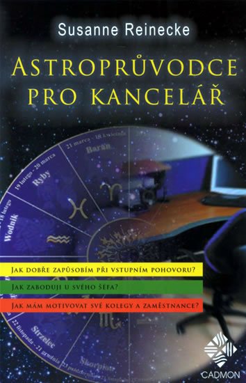 Reinecke Susanne: Astroprůvodce kanceláří Reinecke Susanne: Astroprůvodce kanceláří