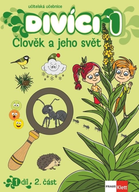 -: Divíci 1 - Člověk a jeho svět - Učitelská učebnice 2. díl