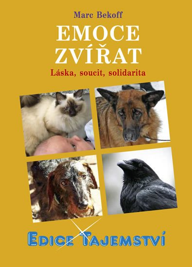 Bekoff Marc: Emoce zvířat Bekoff Marc: Emoce zvířat