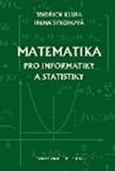Klůfa J., Sýkorová I.: Matematika pro informatiky a statistiky