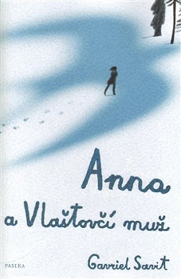 Savit Gavriel: Anna a Vlaštovčí muž