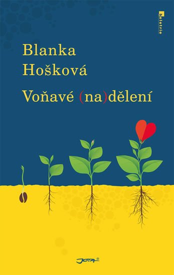 Hošková Blanka: Voňavé (na)dělení