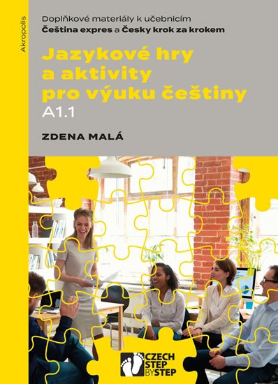 Malá Zdena: Jazykové hry a aktivity pro výuku češtiny A1.1 - Doplňkové materiály k učeb