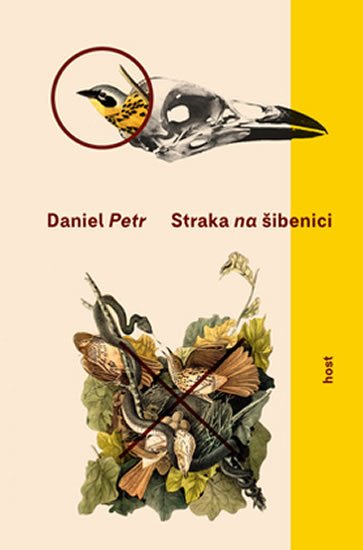 Petr Daniel: Straka na šibenici Petr Daniel: Straka na šibenici
