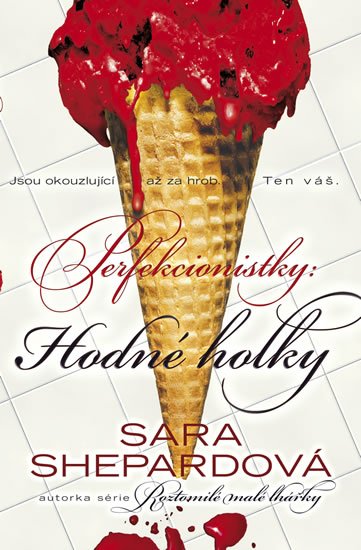 Shepardová Sara: Perfekcionistky 2 - Hodné holky