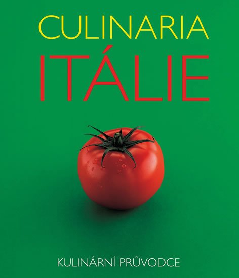 Piras Claudia: Culinaria Itálie - Kulinární průvodce